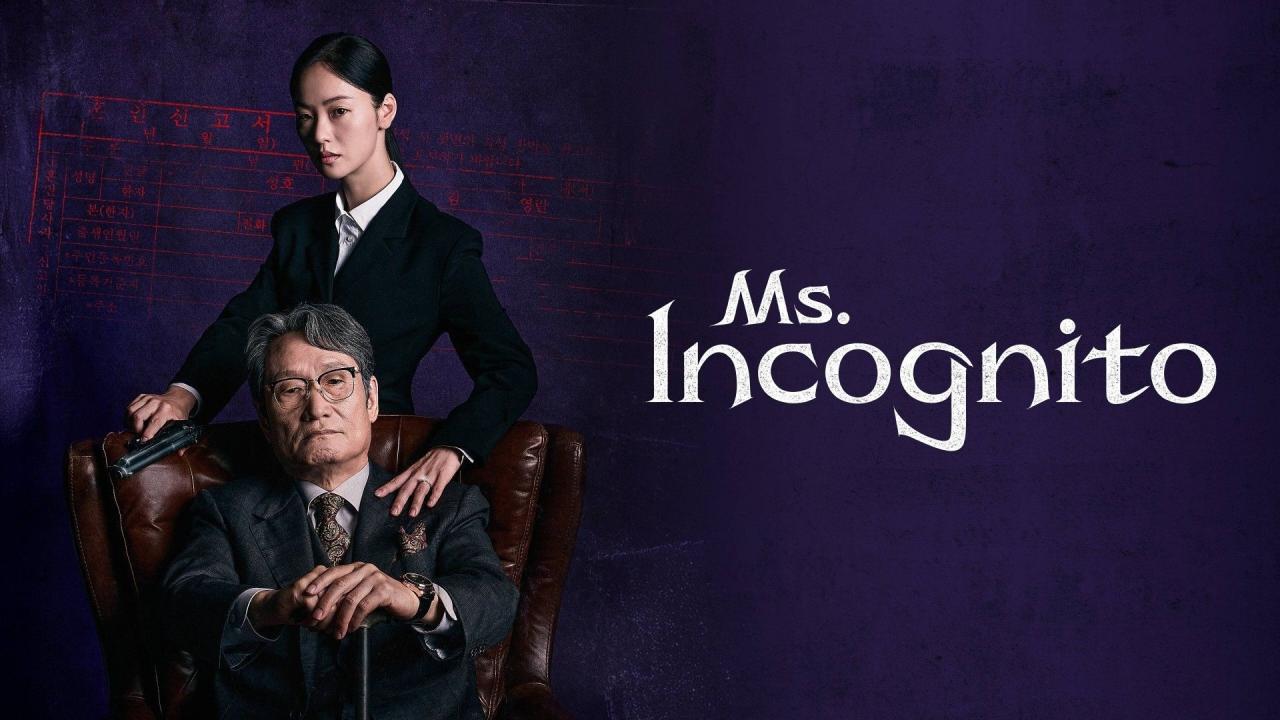 مسلسل Ms. Incognito - السيدة إنكوغنيتو مترجم